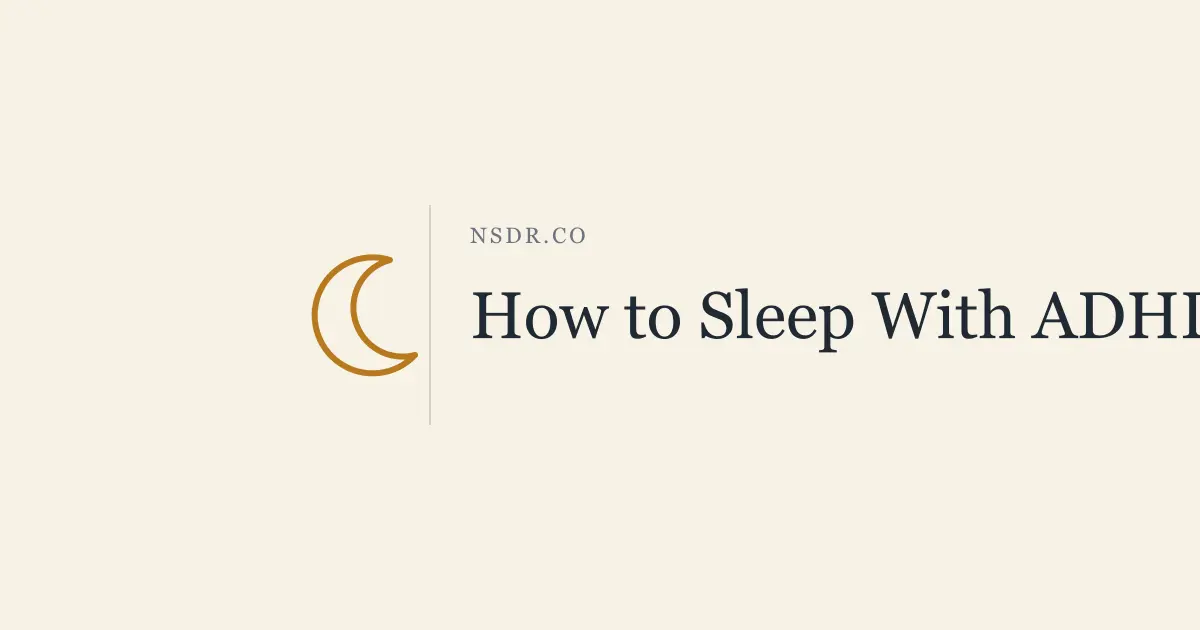 How to Sleep With ADHD: Fixing a Body Clock That Runs Late